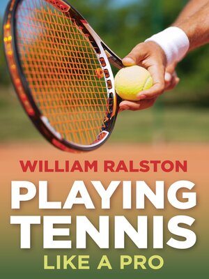cover image of Playing Tennis Like a Pro